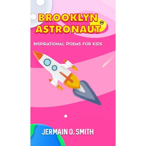 Brooklyn Astronaut: Inspirational Poems For Kids Girls Edition - Hardcover | Books | Wiccan Center