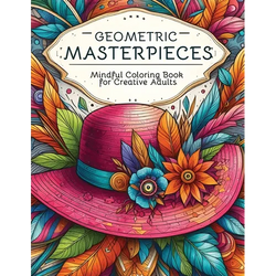 Geometric Masterpieces: Mindful Coloring Book for Creative Adults - Paperback | Books | Wiccan Center