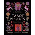 Tarot Magick: Discover Yourself Through Tarot. Learn about the Magick Behind the Cards. - Paperback | Books | Wiccan Center