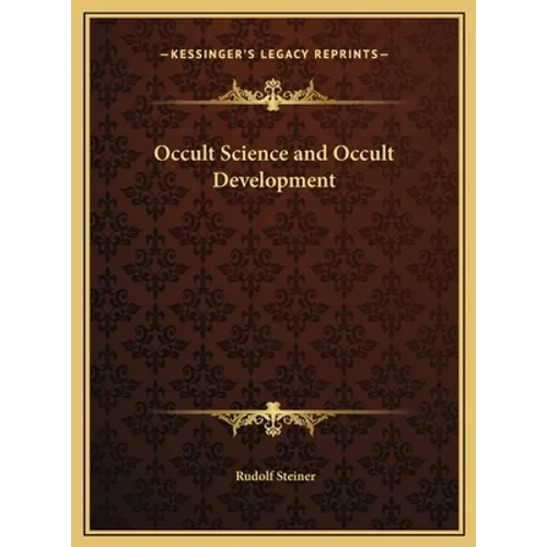 Occult Science and Occult Development - Hardcover | Books | Wiccan Center