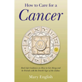How to Care for a Cancer - Paperback | Books | Wiccan Center