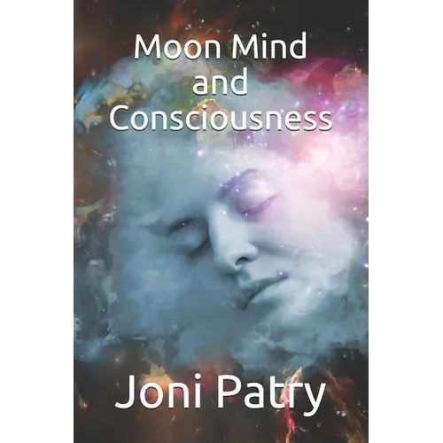 Moon Mind and Consciousness - Paperback | Books | Wiccan Center