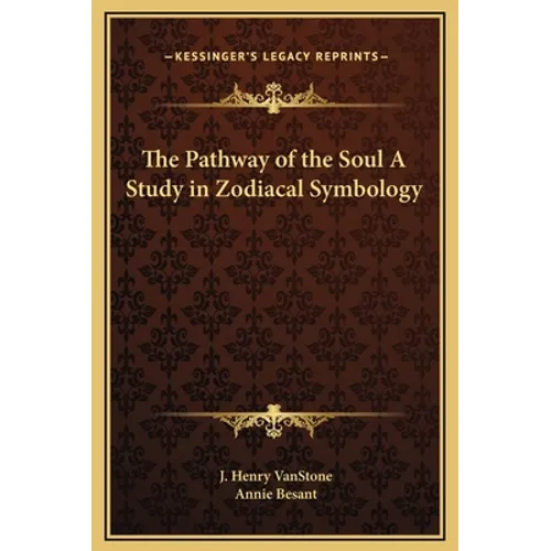 The Pathway of the Soul A Study in Zodiacal Symbology - Hardcover | Books | Wiccan Center