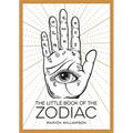 The Little Book of the Zodiac: An Introduction to Astrology - Paperback