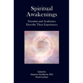 Spiritual Awakenings: Scientists and Academics Describe Their Experiences - Paperback | Books | Wiccan Center