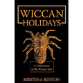 Wiccan Holidays - A Celebration of the Wiccan Year: 365 Days in the Witches Year - Paperback | Books | Wiccan Center