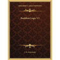 Buddhist Logic V2 - Hardcover | Books | Wiccan Center