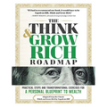 The Think and Grow Rich Roadmap: Practical Steps and Transformational Exercises for a Personal Blueprint to Wealth - Paperback