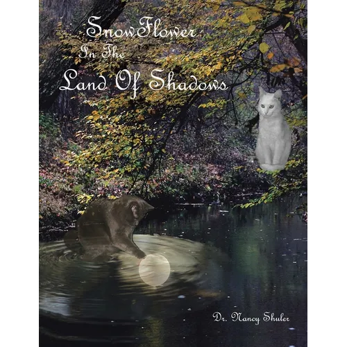 SnowFlower In The Land Of Shadows - Paperback | Books | Wiccan Center