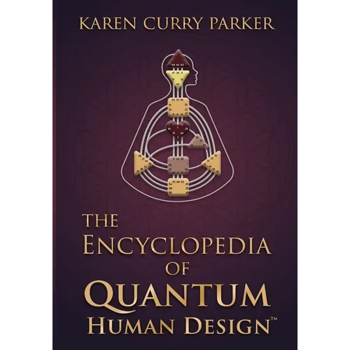 The Encyclopedia of Quantum Human Design(tm) - Paperback | Books | Wiccan Center