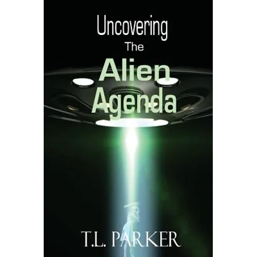 Uncovering The Alien Agenda: UFOs and Alien Abduction - Paperback | Books | Wiccan Center
