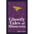 Ghostly Tales of Minnesota - Paperback | Books | Wiccan Center