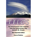 Telos: 1st Transmissions ever received from the Subterranean City beneath Mt. Shasta - Paperback | Books | Wiccan Center