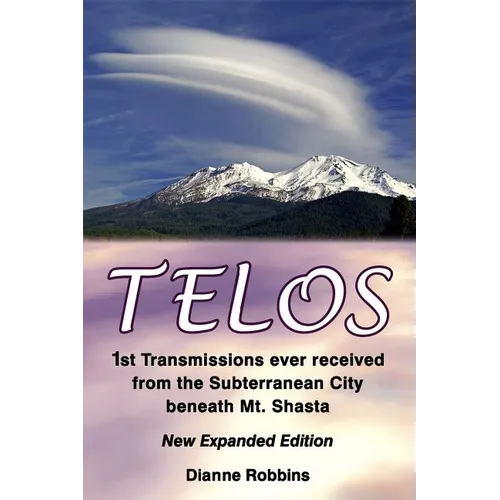 Telos: 1st Transmissions ever received from the Subterranean City beneath Mt. Shasta - Paperback | Books | Wiccan Center