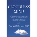 Cloudless Mind: Conversations on Buddhahood with Daniel P Brown, PhD - Paperback | Books | Wiccan Center