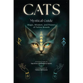 Cats, a Mystical Guide: Magic, Wisdom, and Powers of Feline Breeds - Hardcover | Books | Wiccan Center