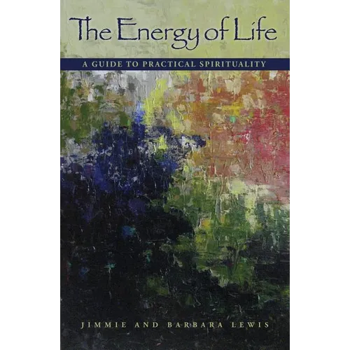 The Energy of Life: A Guide to Practical Spirituality - Paperback | Books | Wiccan Center
