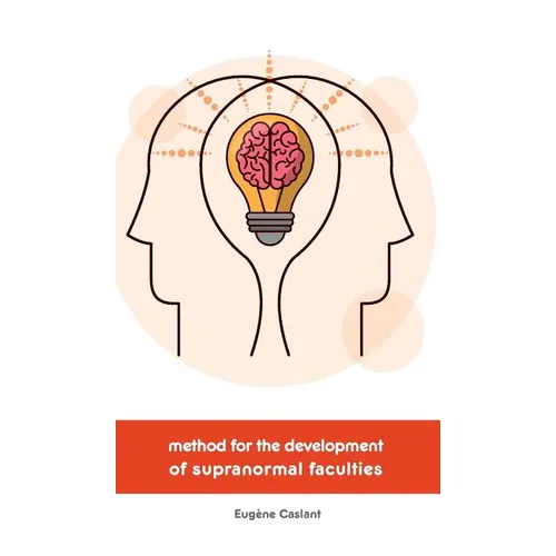 Method for the Development of Supranormal Faculties - Hardcover | Books | Wiccan Center