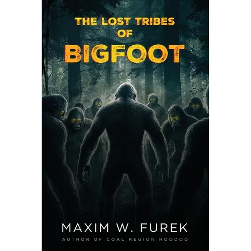 The Lost Tribes of Bigfoot - Paperback | Books | Wiccan Center