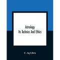 Astrology; Its Technics And Ethics - Paperback | Books | Wiccan Center