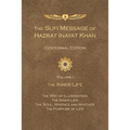 The Sufi Message of Hazrat Inayat Khan Centennial Edition: Volume 1 The Inner Life - Paperback | Books | Wiccan Center