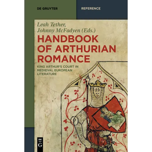 Handbook of Arthurian Romance: King Arthur's Court in Medieval European Literature - Paperback | Books | Wiccan Center