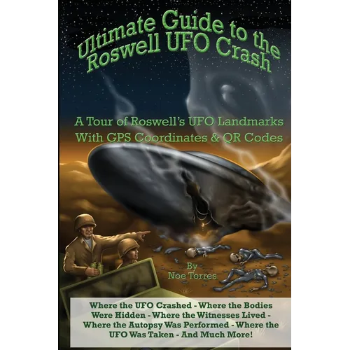 Ultimate Guide to the Roswell UFO Crash: A Tour of Roswell's UFO Landmarks - Paperback | Books | Wiccan Center