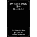 How to Speak With the Dead: A Practical Handbook - Paperback | Books | Wiccan Center