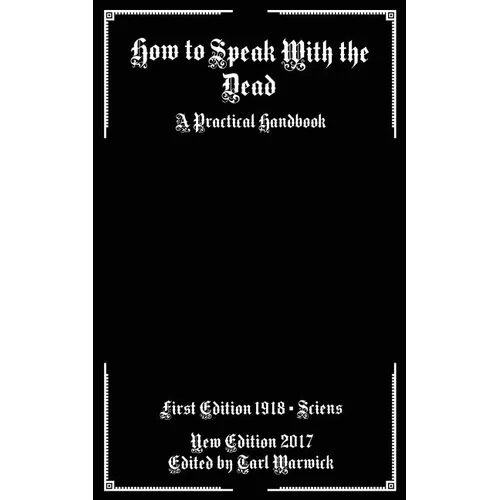 How to Speak With the Dead: A Practical Handbook - Paperback | Books | Wiccan Center