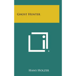 Ghost Hunter - Hardcover | Books | Wiccan Center