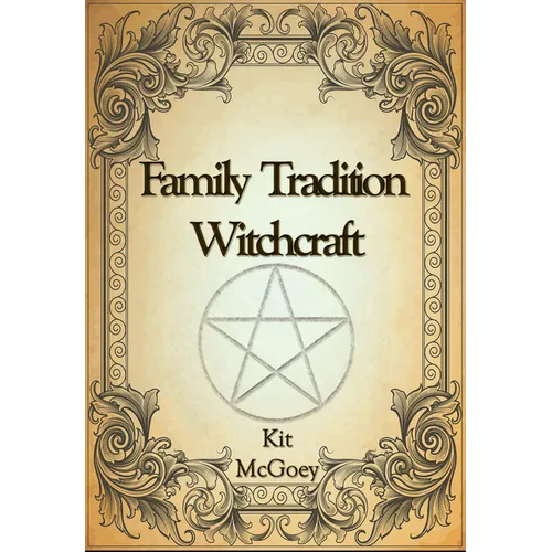 Family Tradition Witchcraft - Paperback | Books | Wiccan Center