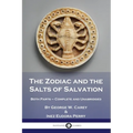 The Zodiac and the Salts of Salvation: Both Parts - Complete and Unabridged - Paperback | Books | Wiccan Center