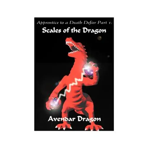 Apprentice to a Death Defier: Part 1: Scales of the Dragon - Paperback | Books | Wiccan Center