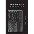 Ancient Chinese Body Divination: Its Forms, Affinities and Functions - Paperback | Books | Wiccan Center