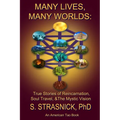 Many Lives, Many Worlds: True Stories of Reincarnation, Soul Travel, & The Mystic Vision - Paperback | Books | Wiccan Center