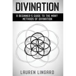Divination: A Beginner's Guide to the Many Methods of Divination - Paperback | Books | Wiccan Center