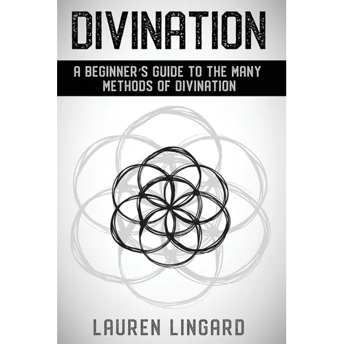 Divination: A Beginner's Guide to the Many Methods of Divination - Paperback | Books | Wiccan Center