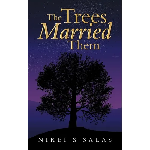 The Trees Married Them - Paperback | Books | Wiccan Center