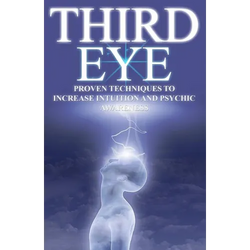 Third Eye: Proven Techniques to Increase Intuition and Psychic Awareness - Paperback | Books | Wiccan Center