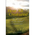 Hear All Creatures: The Journey of an Animal Communicator - Paperback | Books | Wiccan Center