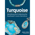 Turquoise: Identifying and Collecting the Southwest's Iconic Gemstone - Paperback | Books | Wiccan Center