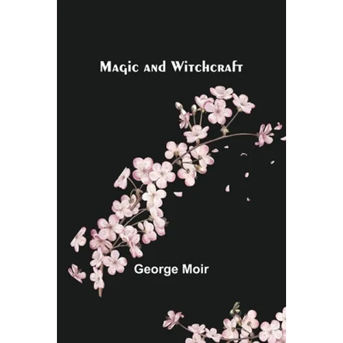 Magic and Witchcraft - Paperback | Books | Wiccan Center