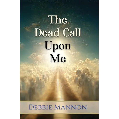 The Dead Call Upon Me - Paperback | Books | Wiccan Center