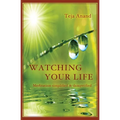 Watching Your Life: Meditation Simplified and Demystified - Paperback | Books | Wiccan Center