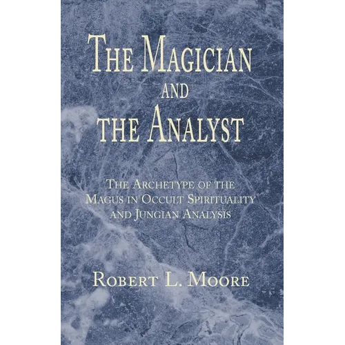 The Magician and the Analyst - Paperback | Books | Wiccan Center