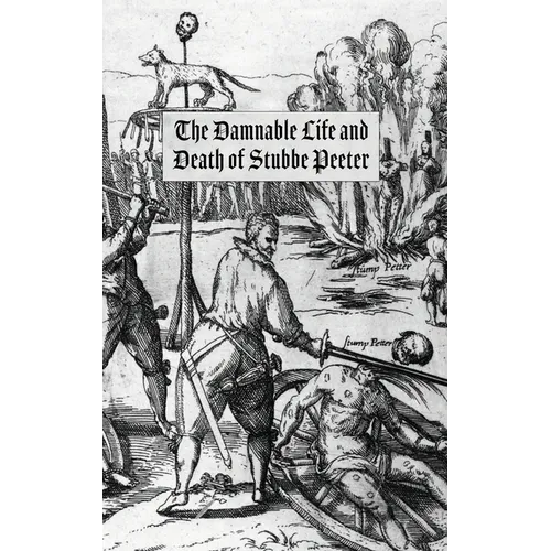 The Damnable Life and Death of Stubbe Peeter - Paperback | Books | Wiccan Center