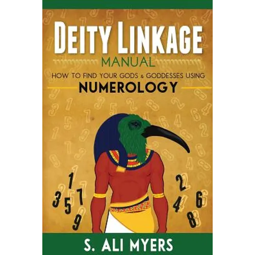 Deity Linkage Manual: How to Find Your Gods & Goddesses Using Numerology - Paperback | Books | Wiccan Center