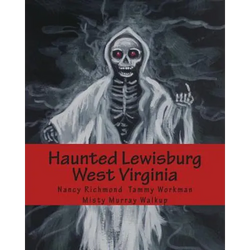 Haunted Lewisburg West Virginia - Paperback | Books | Wiccan Center