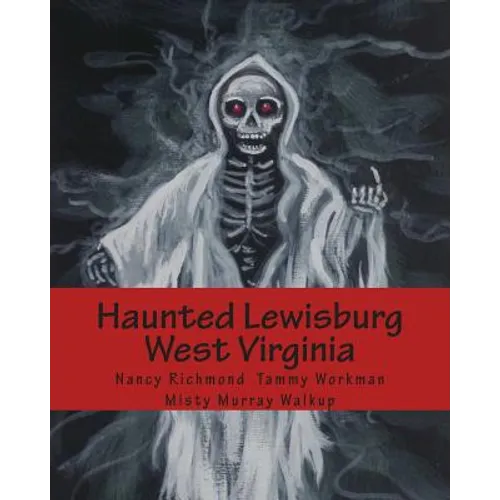 Haunted Lewisburg West Virginia - Paperback | Books | Wiccan Center