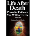 Life After Death, Powerful Evidence You Will Never Die: Second Edition - Paperback | Books | Wiccan Center